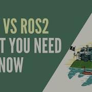 ROS1 Vs ROS2 Practical Overview For ROS Developers