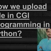 How We Uploading File In CGI Programming In Python