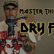 Why You Re Wasting Time In Dry Fire And How To Fix It