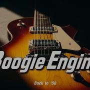 Boogie Engine Back To 68