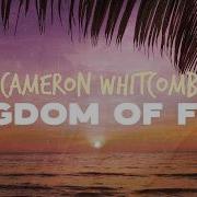 Cameron Whitcomb Kingdom Of Fear Lyrics