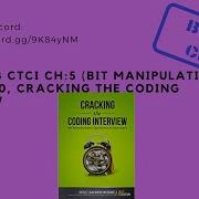 Book Club CTCI CH 5 Bit Manipulation Part 1 Of 2 Dec 6 2020 Cracking The Coding Interview