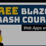 The FREE Blazor Crash Course NET 5 Getting Started 1