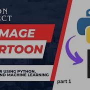 Free Image To Cartoon Converter Using Python OpenCV And Machine Learning 1