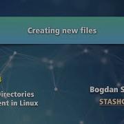Linux Tutorial 27 Creating New Files