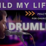 Build My Life Pat Barrett Ft Chris Tomlin DRUMLESS BACKING TRACK