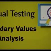 Manual Testing 33 Boundary Value Analysis Test Design Technique