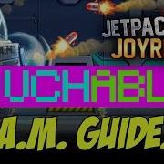 Touchables Jetpack Joyride S A M Guide