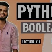 PYTHON Boolean Lecture 11 Python Tutorial For Beginners
