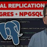 How To Stream Postgres WAL Changes Into NET With Npgsql Logical Replication CDC