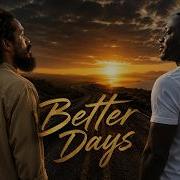 Damian Marley Ft Akon Better Days Emotional Reggae Soul Anthem New Official Fan Made Music