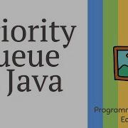 Priority Queue In Java Priority Queue