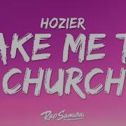 Hozier Take Me To Church Lyrics