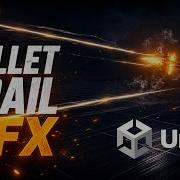 Unity VFX Tutorial Bullet Tracer Effect