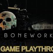 BONEWORKS Full Game Playthrough