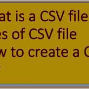 What Is A CSV File And What Is It Used For