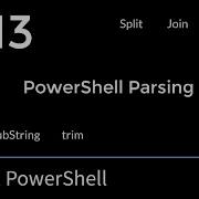 Parsing In PowerShell