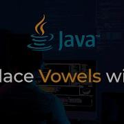 Replacing Vowels Replacing Vowels In String By Hash Or Special Character Extreme Programmer