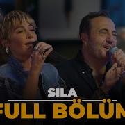 FULL BÖLÜM SILA Çok Akustik