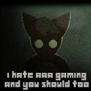 I HATE AAA GAMING
