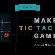 Android TicTacToe Game Tutorial Part 6 Auto Play By Device Kotlin