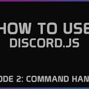 Discord JS V12 Creating A Command Handler