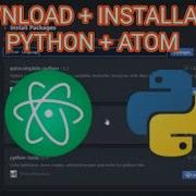 How To Download And Install Python Getting Started With Python In Atom Python With Atom Editor