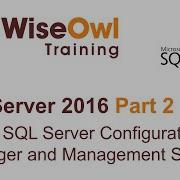 SQL Server 2016 Часть 2 Использование диспетчера конфигурации SQL Server и SQL Server Managemen
