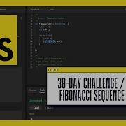 Day 29 30 Day LeetCode JavaScript Challenge Generate Fibonacci Sequence Problem 2648