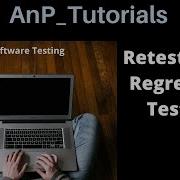 Difference Between Regression Testing And Retesting