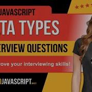 Javascript Data Types Interview Questions You Need To Know