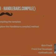 03 Handlebars Training Handlebars Compile