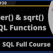 SQL Part 30 Power And Sqrt MySQL Numeric Functions