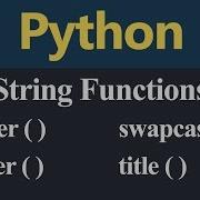 Upper Lower Swapcase And Title String Functions In Python Hindi