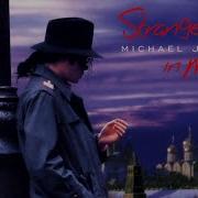 Lyrics Vietsub Michael Jackson Stranger In Moscow HD
