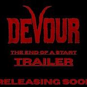 The End Of A Start Trailer Devour