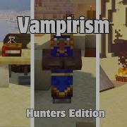 Обзор Minecraft Vampirism 1 20 Hunters Edition