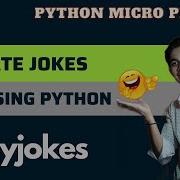 Create Jokes Using Pyjokes In Python Pyjokes Python Micro Project Tech Blooded