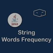 String Words Frequency In Java