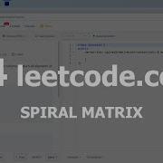 Разбор задачи 54 Leetcode Com Spiral Matrix Решение на C