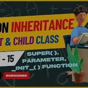 Inheritance In Python Create Parent And Child Class Python For Beginner Learn Python Tutorial