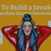 How To Build A JavaScript Random Quote Generator
