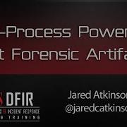 Start Process PowerShell Get Forensic Artifact SANS DFIR Summit 2016