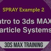 3ds Max Particle Systems Spray Tutorial Rain Effect
