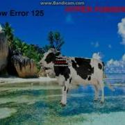 Cow Error 125 QUICK ERROR