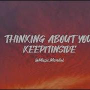 Keepitinside Thinking About You Music Mondial