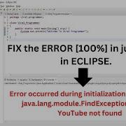 How To Fix Error Occurred During Initialization Of Boot Layer Java Eclipse Bootlayer 100 FIX