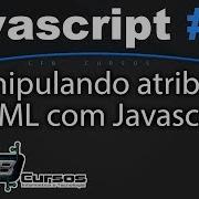 Curso De Javascript 45 Manipulando Atributos Html Por Javascript