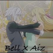 Bell X Aiz ＡＭＶ Be Somebody