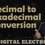 Decimal To Hexadecimal Conversion Explained Process And Examples